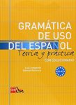 GRAMATICA DE USO DEL ESPANOL TEORIA Y PRACTICA CON SOLUCIONARIO