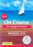 ON COURSE FOR YOUNGER LEARNERS MICHIGAN ECCE (BOOK+COMPANION)