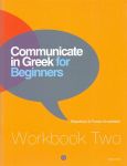 COMMUNICATE IN GREEK FOR BEGINNERS WORKBOOK 2