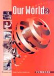 OUR WORLD 2 WORKBOOK