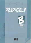 PREPADELF B2 ECRIT NOUVELLE EDITION