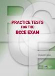 PRACTICE TESTS FOR THE BCCE EXAM STUDENTS