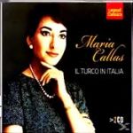 CALLAS MARIA / IL TURCO IN ITALIA - 2CD