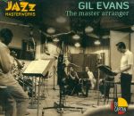 GIL EVANS  / THE MASTER ARRANGER - CD